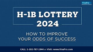 H1B Lottery 2024 How To Improve Odds Of Success [upl. by Paten]