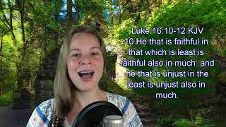 Luke 161012 KJV  Faithfulness  Scripture Songs [upl. by Aicatsana]