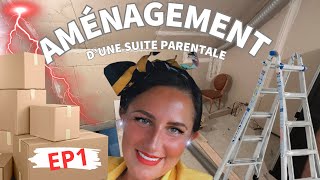 AMÉNAGEMENT D’UNE SUITE PARENTALE EP1 suiteparentale 500subs [upl. by Enrobyalc]