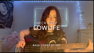 Lowlife Neck Deep Bass Cover [upl. by Leyes]