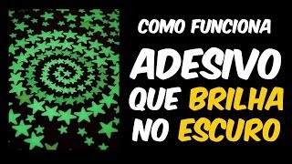 Como funcionam os adesivos que brilham no escuro [upl. by Frederico]