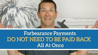 Forbearance Payments DO NOT NEED TO BE PAID BACK all at once  New Forbearance Update [upl. by Alexia]