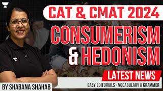 Consumerism amp Hedonism Explained by Shabana  CAT amp CMAT 2024 Easy Editorials [upl. by Areik]