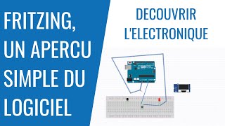 Fritzing le logiciel pour débuter en électronique [upl. by Anniram]