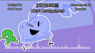 Gibberish Metal Arrangement [upl. by Annaihs]