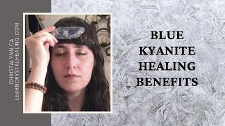 Blue Kyanite Healing Benefits [upl. by Atiseret]