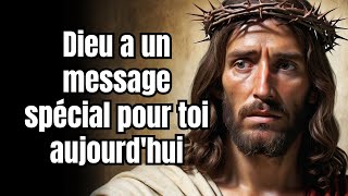 Dieu a un message spécial pour toi aujourdhui [upl. by Adina]