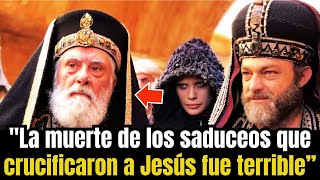 LA TERRIBLE muerte de Anás y Caifás los saduceos que mataron a Jesús [upl. by Langer]