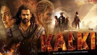 Kalki New 2024 Released Full Hindi Dubbed Action Movie  Prabhas New Blockbuster South Movie 2024 [upl. by Beora]