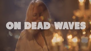 On Dead Waves  Live at Music Apartment  Complete Showcase [upl. by Nicolle]