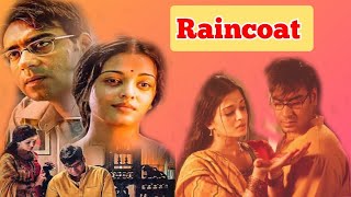 Raincoat Ajay Devgan Full Movie Review and Facts  Aishwarya Rai  raincoat 2004 full movie [upl. by Regnij]