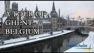 A Tour of Ghent  Belgium [upl. by Howzell]