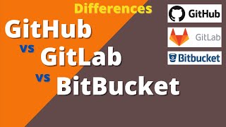 GitHub vs GitLab vs Bitbucket Differences [upl. by Nicola]