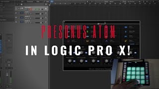 Using The Presonus Atom In Logic Pro X [upl. by Tadich]