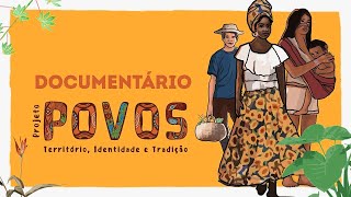 POVOS  Territórios identidade e tradição Documentário [upl. by Adliw396]