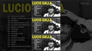 30 Migliori Canzoni di Lucio Dalla  Lucio Dalla Greatest Hits Full Album [upl. by Gennaro145]