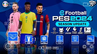 LANÇOU EFOOTBALL PES 2024 PPSSPP COM BRASILEIRÃO e EUROPEU ATUALIZADO 2024 [upl. by Hermon735]