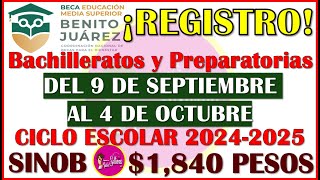 😱🤑Fechas de REGISTRO del 9 Sep al 4 de Oct Becas Benito Juárez Media Superior 20242025👌🥳 [upl. by Afra]