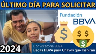 ÚLTIMO DÍA Beca BBVA 2024 Apoyo de 4500 para chavos que inspiran fundacionbbva [upl. by Westphal]