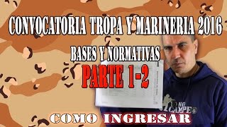 Convocatoria TROPAMARINERIA 2016 PARTE 12 como INGRESAR [upl. by Ainerol]