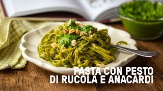 Tagliatelle con pesto di rucola e anacardi [upl. by Zadack655]