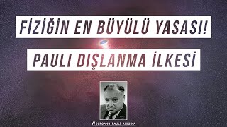 Fiziğin En Büyülü Yasası  Pauli Dışlanma İlkesi [upl. by Harcourt]