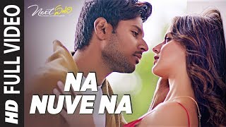 Na Nuve Na Full Video Song  Next Enti  Leon James  Sundeep Kishan Tamannaah BhatiaNavdeep [upl. by Didier]