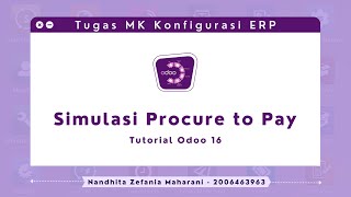 Odoo 16 Tutorial Simulasi Procure to Pay pada Odoo [upl. by Plank604]