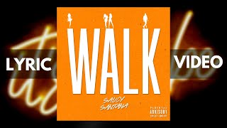 Saucy Santana  Walk Official Lyric Video amp Official Audio [upl. by Chung]