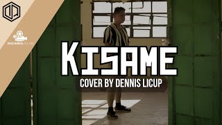 Kisame  Rhodessa Cover by Dennis Licup [upl. by Annoyi]