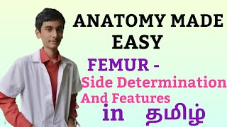 Femur  Side determination and features in Tamil [upl. by Nohsauq]