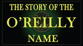 The story of the Irish name Reilly or OReilly and Riley [upl. by Prince800]