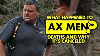 What happened to Ax Men Deaths and the true reason why it’s canceled [upl. by Murphy]