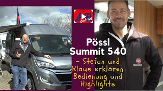 Pössl Summit 540  Einweisung zum Probewohnen [upl. by Ynaffets]