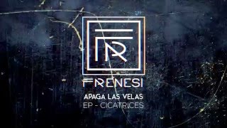 Frenesí  Apaga Las Velas Audio [upl. by Moreland]