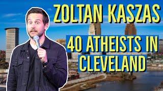 Zoltan Kaszas  40 Atheists In Cleveland [upl. by Alfons505]