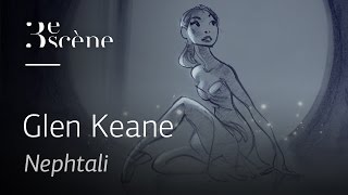 NEPHTALI by Glen Keane [upl. by Nam]