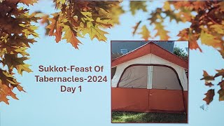 SukkotFeast Of Tabernacles 2024  Day 1  🏕🍁 [upl. by Tressa]