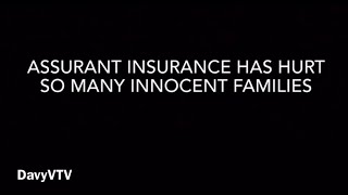 THIS IS HOW ASSURANT INSURANCE COMPANY TREATS A GRIEVING FAMILY [upl. by March]