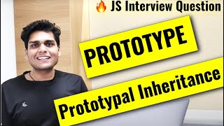 Prototype and Prototypal Inheritance in Javascript  Frontend Interview Question [upl. by Notliw975]