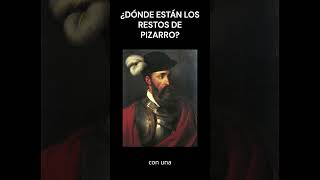 ¿Dónde se guardan los restos de Francisco Pizarro peru historia lima pizarro cultura [upl. by Nailluj]