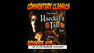 419  Commentary Classics – Haeckel’s Tale [upl. by Hamrnand936]