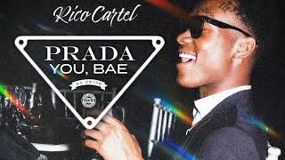 Rico Cartel  Prada You Bae Feb 14th [upl. by Hairehcaz]