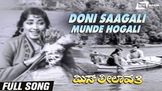 Doni Saagali Munde Hogali  Miss Leelavathi  Jayanthi  Kannada Video Song [upl. by Atteuqehs]