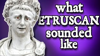 What Etruscan Sounded Like  and how we know [upl. by Elizabet]