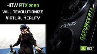 CES 2019 NVIDIA new GTX RTX 2060 and What it Means for VR [upl. by Blaze]