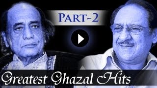 Greatest Ghazal Hit Songs  Part 2  Ghulam Ali  Mehdi Hassan  Kings Of Ghazal [upl. by Hugh]