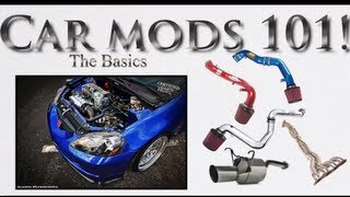 Car Mods 101 The basics [upl. by Notgnirra]