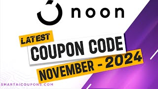 Noon Coupon Code 2024 ⚡ 100 Working ⚡ Updated Today ⚡ Noon Promo Code 2024 [upl. by Yemrots]