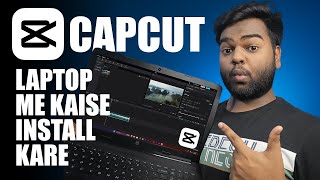 How to Install Capcut in Laptop OFFICIAL  Laptop Me Capcut Kaise Install Kare [upl. by Lidah783]